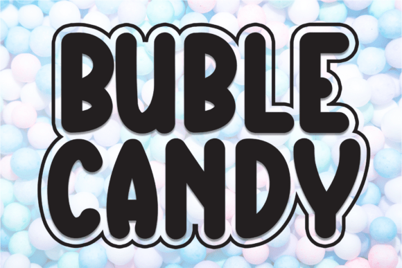Buble Candy: A Fresh Display Font for Modern Editorial Design