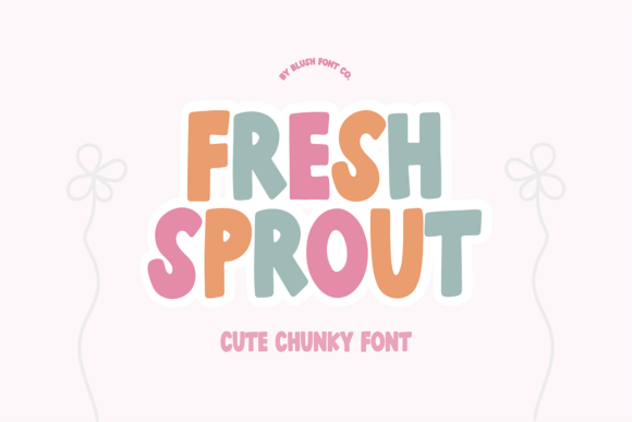 Fresh Sprout Font for Branding That Feels Playful and Professional