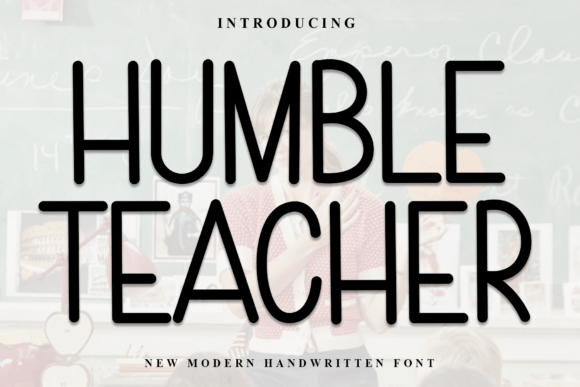 Humble Teacher Font for Warm and Approachable Branding