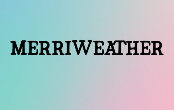 Merriweather: A Timeless Display Font for Creative Makers