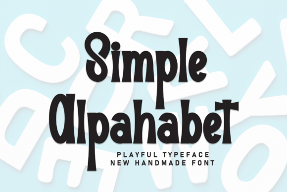 Simple Alpahabet: A Playful Display Font for Modern Editorial Design