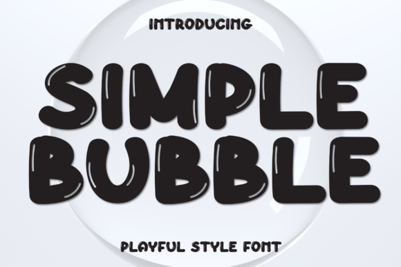 Simple Bubble: A Playful Font for Professional Branding