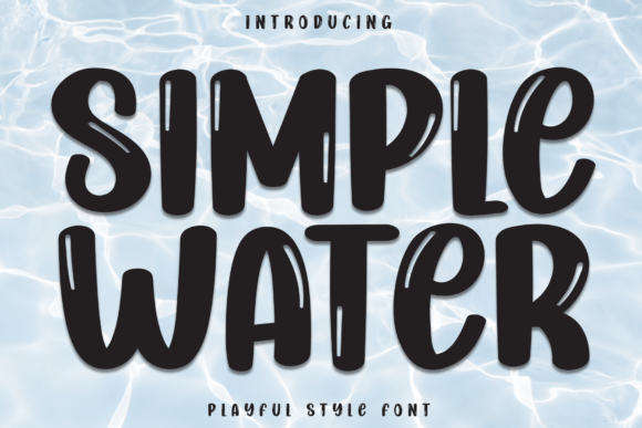 Simple Water Font for Playful Branding and Eye-Catching Campaigns