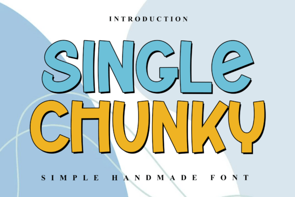 Single Chunky: A Luxurious Display Font for Handmade Creations